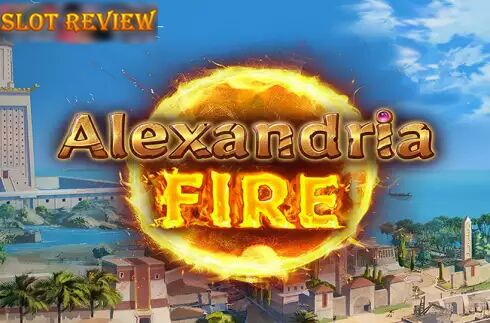 Alexandria Fire Slot Review